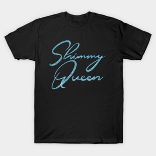 Shimmy Queen in Sparkly Blue T-Shirt